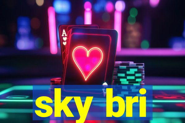 sky bri
